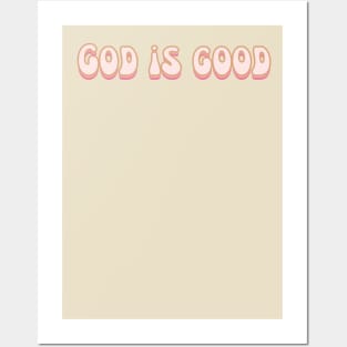 God Is Good - Christian Quote Posters and Art